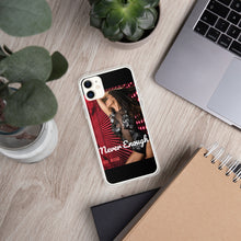 Load image into Gallery viewer, "NEVER ENOUGH" iPhone Cases