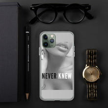 Load image into Gallery viewer, "NEVER KNEW" iPhone Case