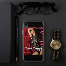 Load image into Gallery viewer, "NEVER ENOUGH" iPhone Cases