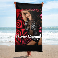 Load image into Gallery viewer, KD ROSE "Never Enough" LIFE-SIZE Beach Towel
