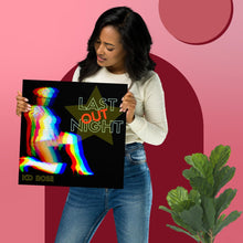 Load image into Gallery viewer, LAST NIGHT OUT photo paper poster
