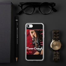Load image into Gallery viewer, &quot;NEVER ENOUGH&quot; iPhone Cases
